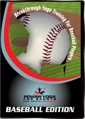 Power Yoga For Sports - Baseball